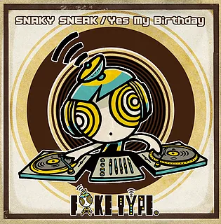SNAKY SNEAK／Yes My Birthday