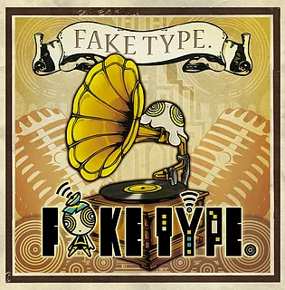 FAKE TYPE.